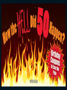 How the HELL Did 50 Happen? (eBook): Birthday Coupons to Ease the Pain
